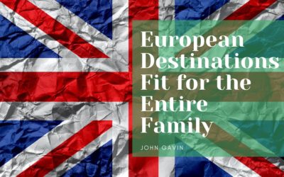 European Destinations Fit for the Entire Family