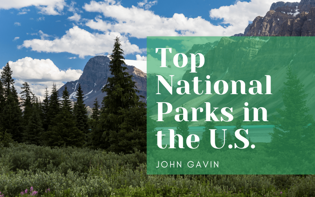 Top National Parks in the U.S.